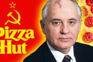Gorbachev’s Pizza Hut miracle